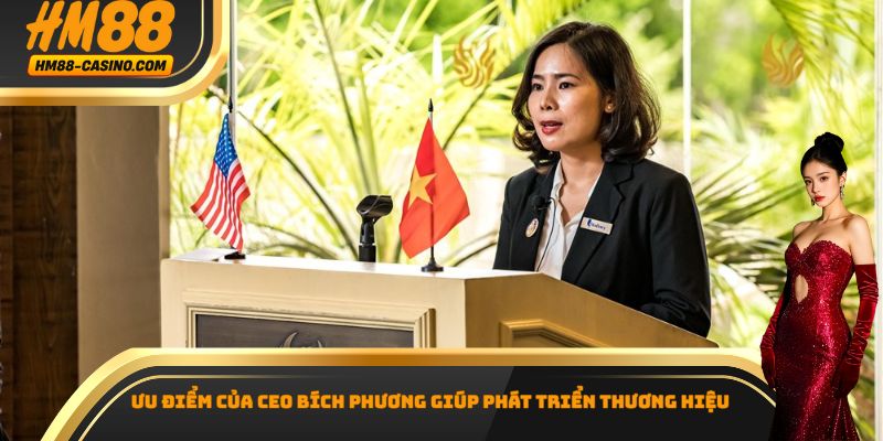 Ưu điểm của CEO Bích Phương giúp phát triển thương hiệu